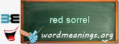 WordMeaning blackboard for red sorrel